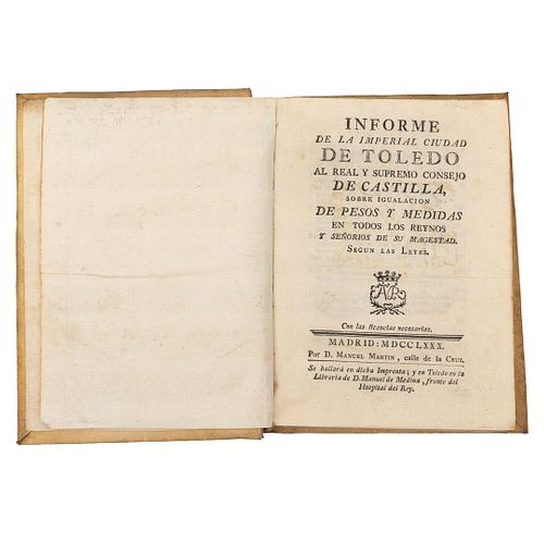 Buriel, Andrés Marcos. Informe de la Imperial Ciudad de Toledo al Real y Supremo Consejo de Castilla... Madrid: 1780.