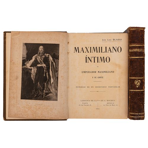 Blasio, José Luis / Márquez, Leonardo. Maximiliano Íntimo / Manifiestos (El Imperio y los Imperiales). México: 1904 / 1905. Piezas: 2.