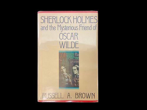 Russell Brown "Sherlock Holmes and the Mysterious Friend of Oscar Wilde" Signed