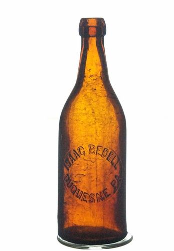 1896 Isaac Bedell (Brewer's Agent) Beer 12oz Embossed Bottle Duquesne Pennsylvania