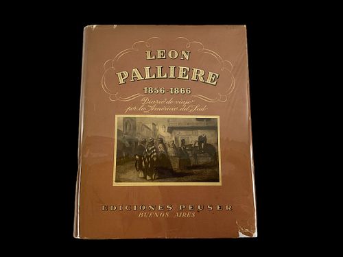 Leon Palliere 1856-1866 Diario de Viaje por la America del Sud