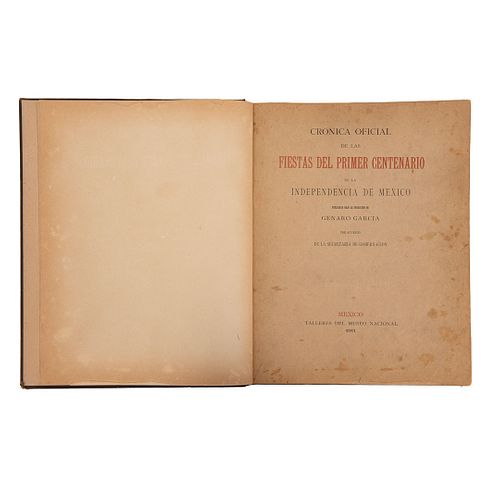 García, Genaro.Crónica Oficial de las Fiestas del Primer Centenario de la Independencia de México. México, 1911
