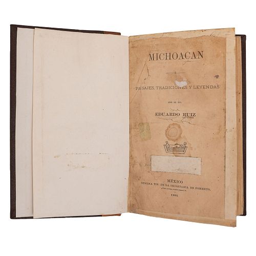 Ruiz, Eduardo. Michoacán. Paisajes, Tradiciones y Leyendas. México: Oficina Tip. de la Secretaría de Fomento, 1891. 19 láminas.