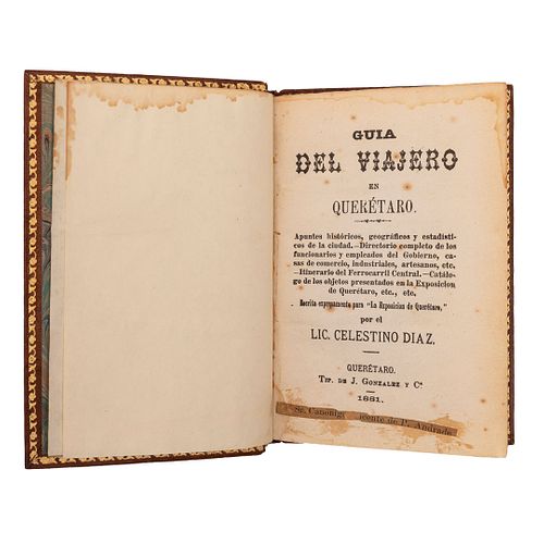 Díaz, Celestino. Guía del Viajero en Querétaro. Querétaro: Tip de J. González y Ca., 1881. Una tabla "Itinerario del Ferrocarril".