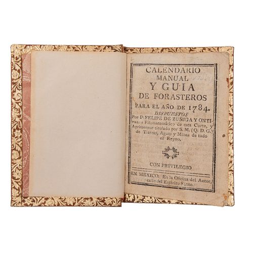 Zúñiga y Ontiveros, Felipe. Calendario Manual y Guía de Forasteros Para el Año de 1784. México, 1784.