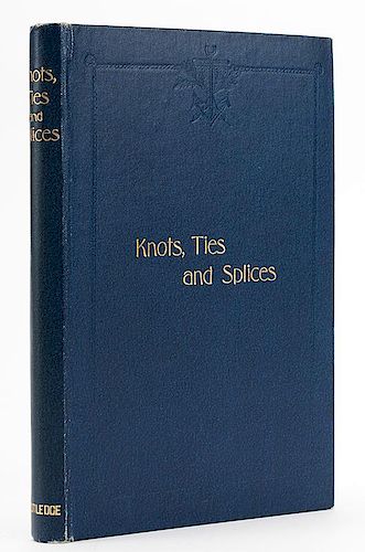 Burgess, J. Tom. Knots, Ties and Splices.