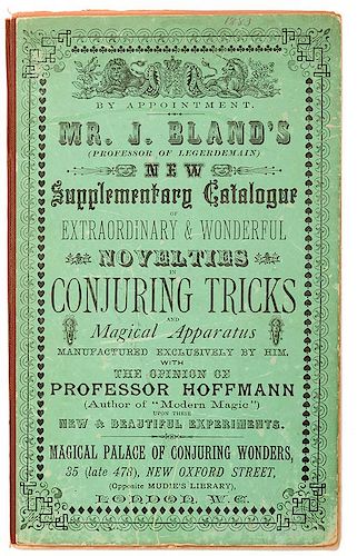 Bland, J. New Supplementary Catalogue of Extraordinary & Wonderful Novelties in Conjuring Tricks and Magical Apparatus.