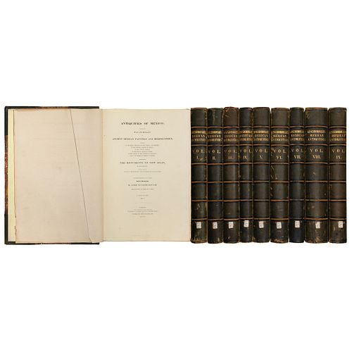 Lord Kingsborough. Antiquities of Mexico. London, 1830-1848. Tomos I - IX. Primera edición. Piezas: 9.