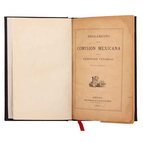 Reglamento de la Comisión Mexicana para la Exposición Universal de Nueva Orleans. México, 1884.