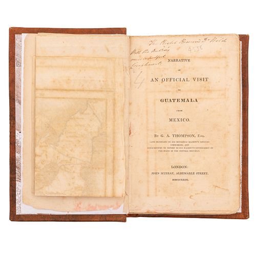 Thompson, G. A. Narrative of an Official Visit to Guatemala from Mexico. London: John Murray, 1829. Dedicado por el autor.