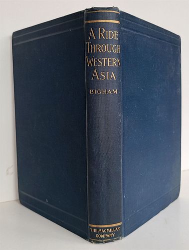 1897 RIDE THROUGH WESTERN ASIA VINTAGE ILLUSTRATED BY CLIVE BIGHAM
