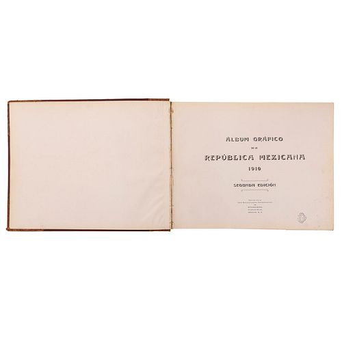Espino Barros, Eugenio. México en el Centenario de su Independencia. Álbum Gráfico. México: 1910. Ilustrado