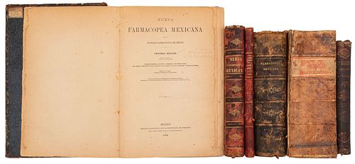 Primeras Obras sobre Farmacopea Mexicana. Farmacopea Mexicana / Nueva Farmacopea Mexicana. Pzas: 6
