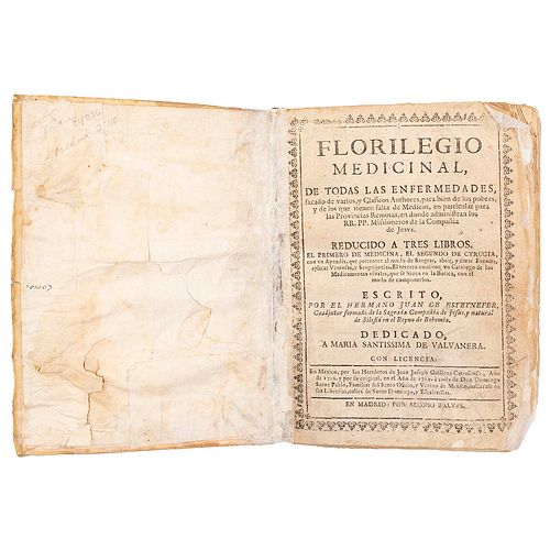 Esteyneffer, Juan de. Florilegio Medicinal de Todas las Enfermedades... para Bien de los Pobres... Madrid [1730].