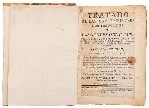 Tissot  Tratado de las Enfermedades Más Frecuentes de las Gentes del Campo. Madrid, 1776.