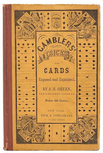 Green, Jonathan H. Gamblers’ Tricks With Cards Exposed and Explained.