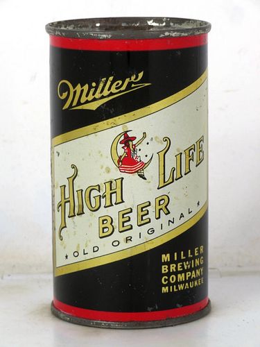 1953 Miller High Life Beer 12oz 99-36.1b Flat Top Milwaukee Wisconsin