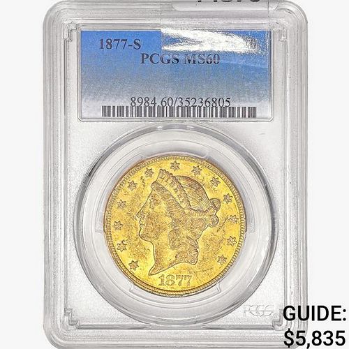 1877-S $20 Gold Double Eagle PCGS MS60 