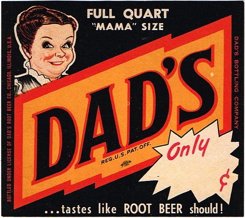 1940 Dad's Root Beer "Mama Size" Chicago Illinois 32oz One Quart Label 