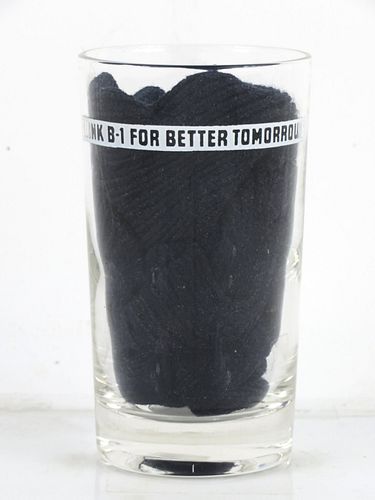 1948 B-1 Beverages "Better Tomorrows" 4⅓ Inch Tall ACL Drinking Glass 