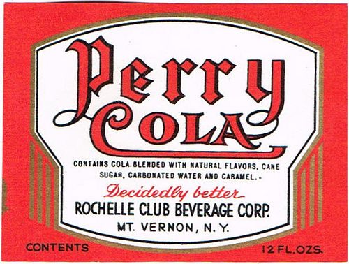 1945 Perry Cola Rochelle Club Vernon New York 12oz No Ref. Label 