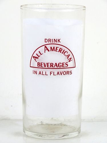 1950 All-American Beverages 4¾ Inch Tall ACL Drinking Glass 