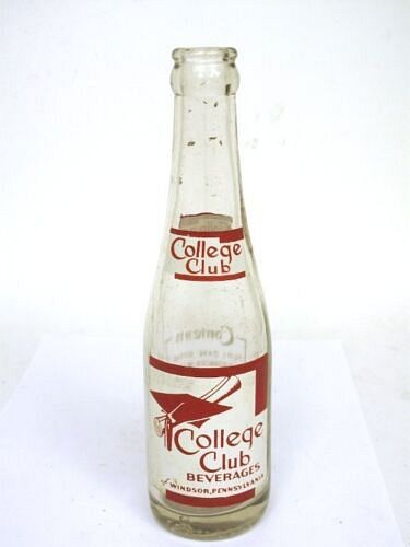 1950 College Club Beverages Windsor Pennsylvania 6oz ACL Bottle 