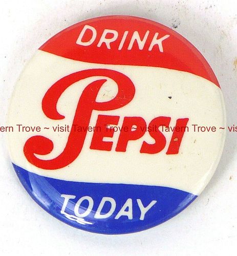 1954 Pepsi Cola "Drink Today" (Better) Pinback 