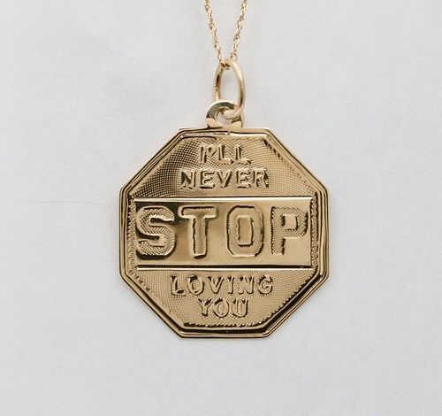 I'll Never Stop Loving You Stop Sign Yellow Gold Pendant