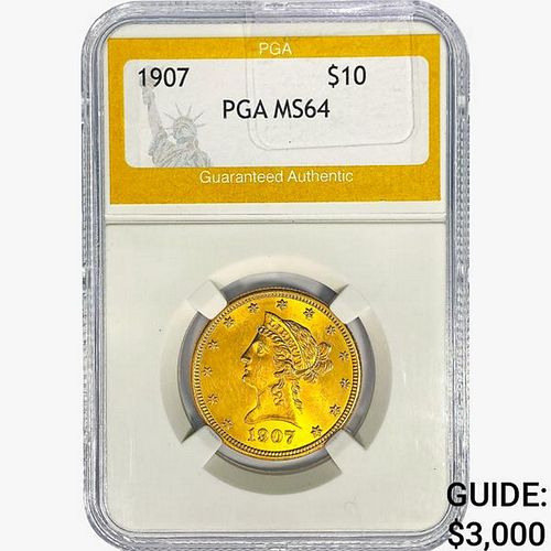1907 $10 Gold Eagle PGA MS64 