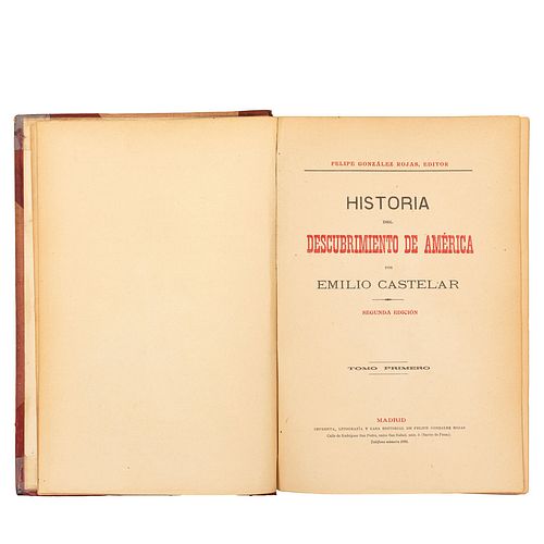 Castelar, Emilio. Historia del Descubrimiento de América. Madrid, sin año. 13 cromolitografías. Tomos I-II en un vol.