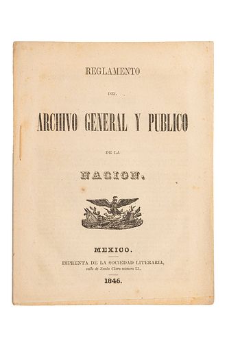 Lafragua, José M. - Salas, José M. de. Reglamento del Archivo General y Público de la Nación. México, 1846. 1era edición.
