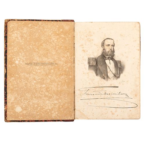 Habsburgo, Maximiliano de. Recuerdos de Mi Vida. Memorias de Maximiliano. México: F. Escalante, 1869. Tomos I - II en un volumen.