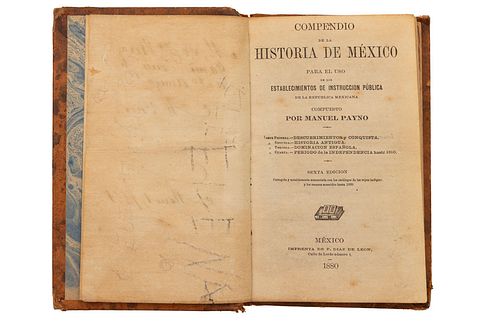 Payno, Manuel. Compendio de Historia de México para el Uso de los Establecimientos de Instrucción. México, 1888. Dedicado por el autor.