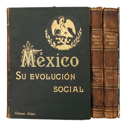 México Su Evolución Social y Folleto Promocional. México: J. Ballescá y Compañía, Sucesor, Editor, 1900 - 1901. Piezas: 4.