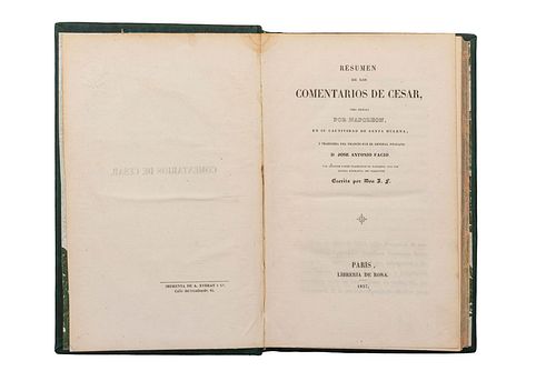 Bonaparte, Napoleón. Resumen de los Comentarios del Cesar. París, 1837. Traducción de José Antonio Facio.
