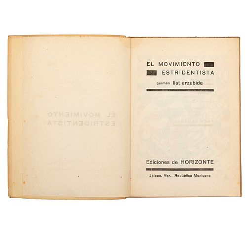 List Arzubide, Germán. El Movimiento Estridentista. Jalapa, Veracruz: Ediciones de Horizonte, 1926. Primera edición.