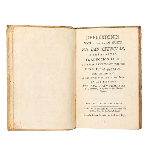 Muratori, Luis Antonio. Reflexiones Sobre el Buen Gusto en la Ciencias y en las Artes. Madrid: En la Imp. de Antonio de Sancha, 1782.