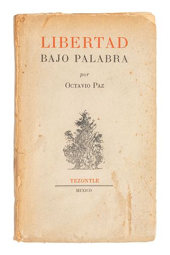 Paz, Octavio. Libertad Bajo Palabra. México: Tezontle, 1949. 1era edición. Edición de 1,100 ejemplares.
