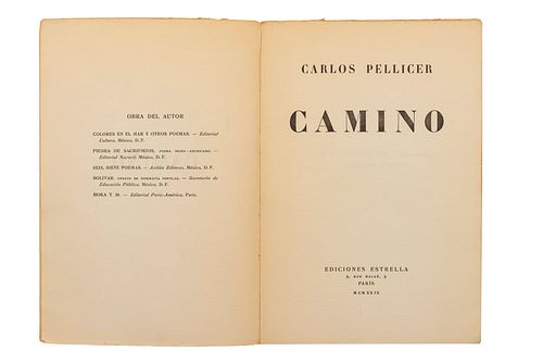 Pellicer, Carlos. Camino. Paris: Ediciones Estrella, 1929. 1era edición. Dedicado y firmado por el autor.