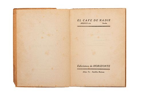 Vela, Arqueles. El Café de Nadie. Jalapa, Veracruz: Ediciones de Horizonte, 1926. Primera edición.
