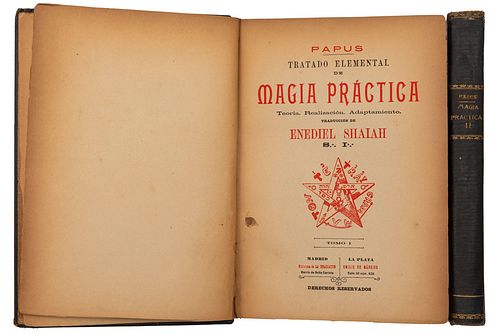 Papus. Tratado Elemental de Magia Práctica. Teoría. Realización. Adaptamiento. Madrid - La Plata, 1898. Tomos I-II. 12 láminas. Pzas: 2