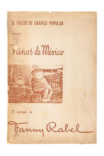 Rabel, Fanny Niños de México, 27 estampas. México, 1959. Dedicado y firmado por Fanny Rabel a Ricardo E. Montes i Bradley.