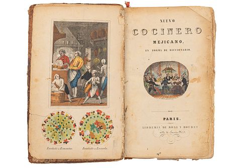 Nuevo Cocinero Mexicano en Forma de Diccionario. París - México: Librería de Rosa y Bouret - Librería Mexicana, 1858. 4o. ma...