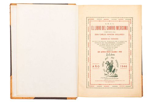 Rincón Gallardo y Romero de Terreros, Carlos. El Libro del Charro Mexicano. México: Imprenta Regis, 1946. 1era edición.