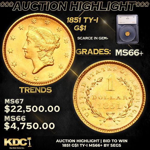 ***Auction Highlight*** 1851 Gold Dollar TY-I 1 Graded ms66+ By SEGS (fc)