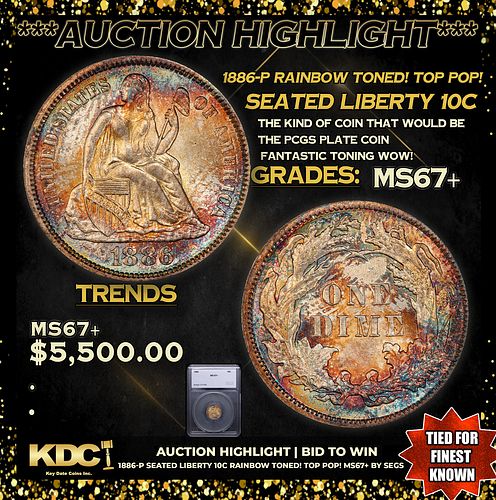 ***Auction Highlight*** 1886-p Seated Liberty Dime Rainbow Toned! TOP POP! 10c Graded ms67+ BY SEGS (fc)