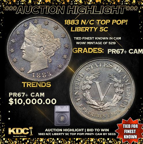 Proof ***Auction Highlight*** 1883 N/C Liberty Nickel TOP POP! 5c Graded pr67+ cam BY SEGS (fc)