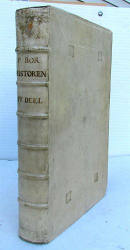 PIETER BOR, "1684: HISTORY OF THE NETHERLANDS IN DUTCH VELLUM BOUND FOLIO,"
