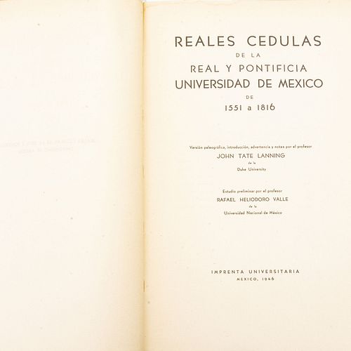 Reales Cédulas de la Real y Pontificia Universidad de México de 1551 a 1816. México: Imprenta Universitaria, 1946.